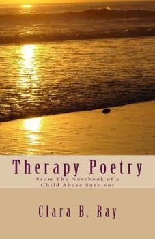 Paperback Therapy Poetry: From The Notebook of A Child Abuse Survivor Book
