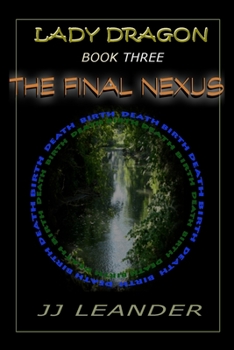 Paperback Lady Dragon Book Three: The Final Nexus Book