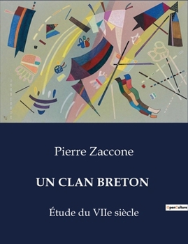 Paperback Un Clan Breton: Étude du VIIe siècle [French] Book