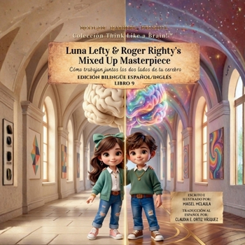 Paperback Luna Lefty & Roger Righty's Mixed Up Masterpiece: Cómo trabajan juntos los dos lados de tu cerebro [Spanish] Book