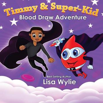 Paperback Timmy and SuperKid Blood Draw Adventure Book