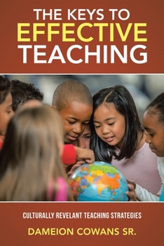 Paperback The Keys to Effective Teaching: Culturally Revelant Teaching Strategies Book