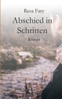 Paperback Abschied in Schritten: Roman [German] Book