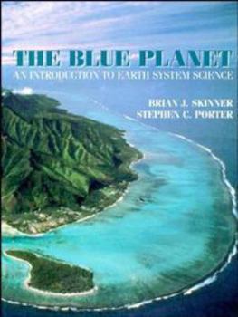Paperback The Blue Planet: An Introduction to Earth System Science Book