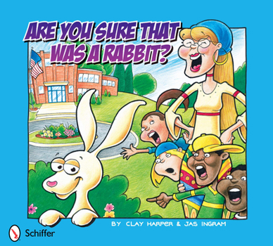 Hardcover Are You Sure That Was a Rabbit? Book