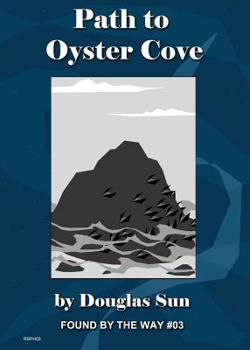 Paperback Path to Oyster Cove: Found by the Way #03 Book