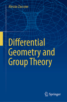 Hardcover Differential Geometry and Group Theory Book