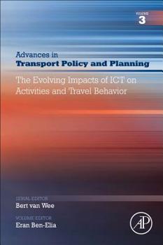 Paperback The Evolving Impacts of ICT on Activities and Travel Behavior: Volume 3 Book