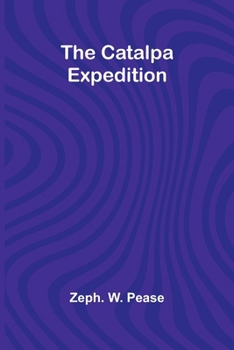 Paperback The Catalpa Expedition Book