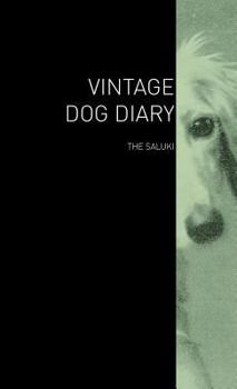 The Vintage Dog Diary - The Saluki