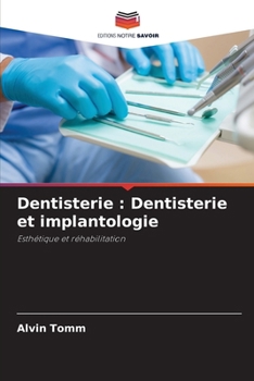 Paperback Dentisterie: Dentisterie et implantologie [French] Book