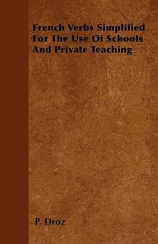 Paperback French Verbs Simplified For The Use Of Schools And Private Teaching Book