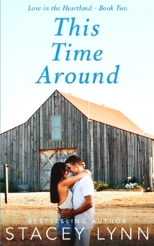 This Time Around - Book #2 of the Love in the Heartland