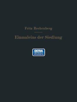 Paperback Das Einmaleins Der Siedlung: Richtzahlen Für Das Siedlungswesen [German] Book