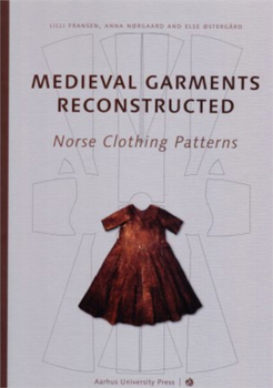 Paperback Medieval Garments Reconstructed: Norse Clothing Patterns Book