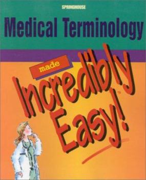 Paperback Medical Terminology Made Incredibly Easy! Book