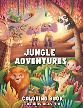 Paperback Jungle Adventures Coloring Book For Kids Ages 4-8 Book
