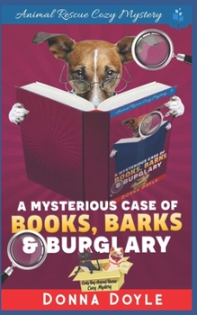 Paperback The Mysterious Case of Books, Barks and Burglary Book