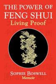 Paperback The Power of Feng Shui: Living Proof Book