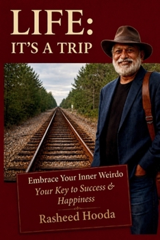 Paperback Life: It's a Trip: A Brief Manual on Happiness, Success and Entrepreneurship Book