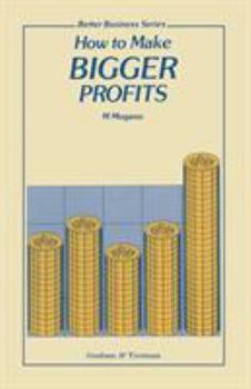 Paperback How to Make Bigger Profits Book