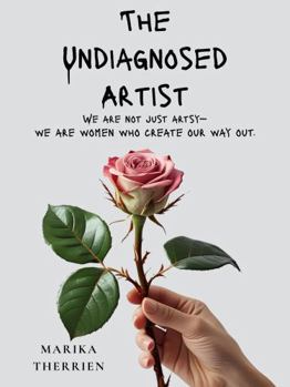 Paperback The Undiagnosed Artist Book