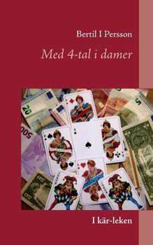 Paperback Med 4-tal i damer: Kär-leken [Swedish] Book