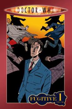 Doctor Who: Fugitive: 1 - Book  of the Doctor Who IDW graphic novels