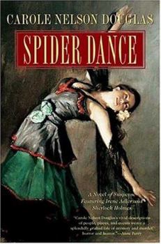 Hardcover Spider Dance: A Novel of Suspense Featuring Irene Adler and Sherlock Holmes Book