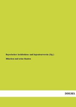 Paperback München und seine Bauten [German] Book