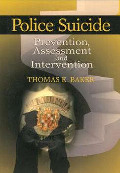 Paperback Police Suicide: Prevention, Assessment and Intervention Book