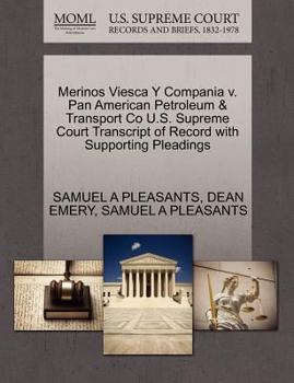 Merinos Viesca Y Compania v. Pan American Petroleum & Transport Co U.S. Supreme Court Transcript of Record with Supporting Pleadings