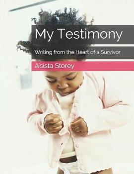 Paperback My Testimony: Writing from the Heart of a Survivor Book