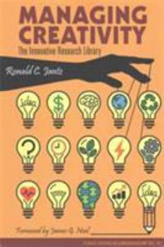 Managing Creativity: The Innovative Research Library - Book #70 of the Publications in Librarianship