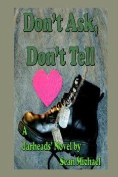 Don't Ask, Don't Tell (Jarheads, #1) - Book #1 of the Jarheads