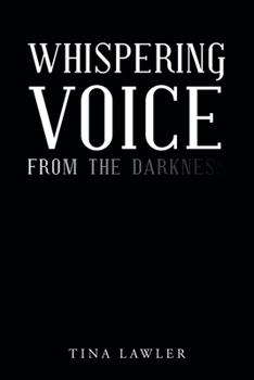 Paperback Whispering Voice from the Darkness Book