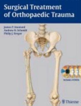 Hardcover Surgical Treatment of Orthopaedic Trauma Book