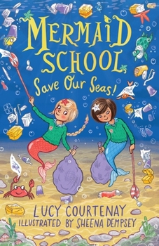 Paperback Mermaid School: Save Our Seas!: Volume 5 Book