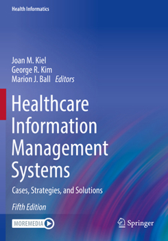 Paperback Healthcare Information Management Systems: Cases, Strategies, and Solutions Book