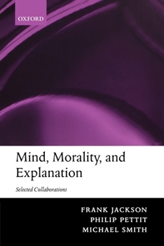 Paperback Mind, Morality, and Explanation: Selected Collaborations Book