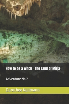 Paperback How to be a Witch: Adventure No 7 Book