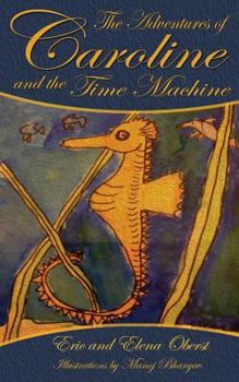 Paperback The Adventures of Caroline: and the Time Machine Book