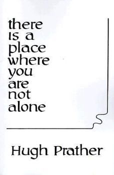 Paperback There is a Place Where You Are Not Alone Book
