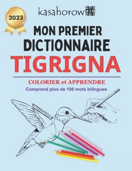 Paperback Mon Premier Dictionnaire Tigrinya: Colorier et Apprendre [French] Book