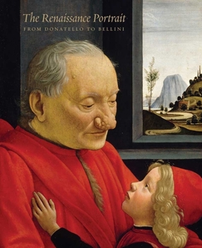 Hardcover The Renaissance Portrait: From Donatello to Bellini Book