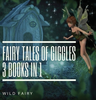 Fairy Tales Of Giggles: 3 Books In 1