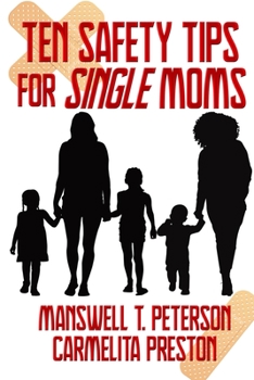 Paperback Ten Safety Tips for Single Moms Book