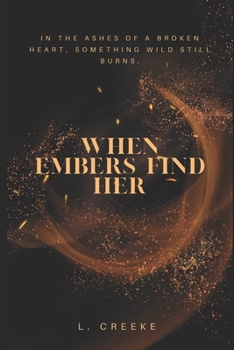 Paperback When Embers Find Her Book