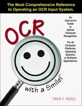 Paperback Ocr With a Smile!: An Operator's Guide to Optical Character Recognition Book
