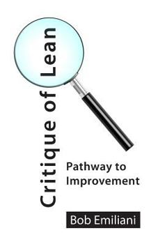 Paperback Critique of Lean: Pathway to Improvement Book